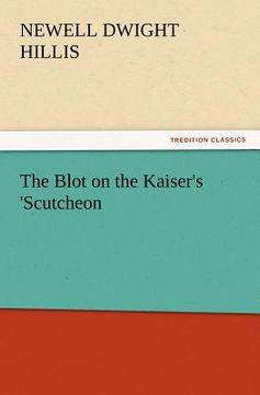 portada the blot on the kaiser's 'scutcheon (en Inglés)