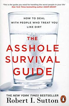 portada The Asshole Survival Guide: How to Deal With People who Treat you Like Dirt (in English)
