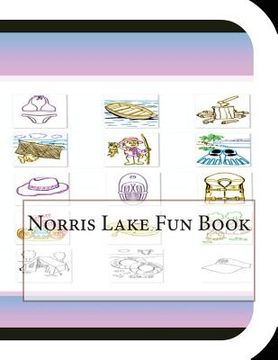 portada Norris Lake Fun Book: A Fun and Educational Book About Norris Lake (in English)