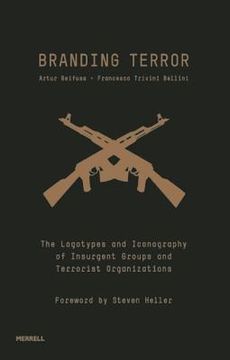portada branding terror: the logotypes and iconography of insurgent groups and terrorist organizations (en Inglés)