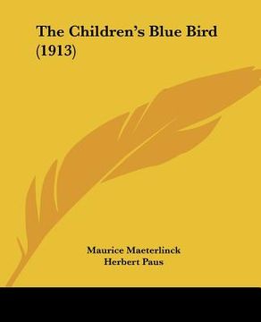 portada the children's blue bird (1913) (en Inglés)