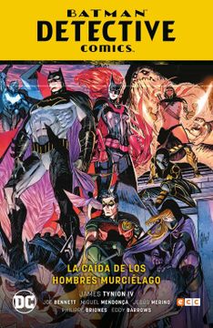portada Batman: Detective Comics Vol. 06: La Caida de los Hombres Murcielago (Renacimiento Parte 7)