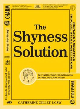 portada The Shyness Solution: Easy Instructions for Overcoming Shyness and Social Anxiety (en Inglés)