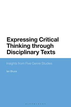 portada Expressing Critical Thinking Through Disciplinary Texts: Insights From Five Genre Studies (in English)