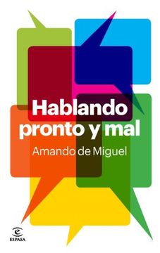 Hablando Pronto Y Mal (FUERA DE COLECCIÓN Y ONE SHOT)