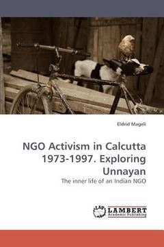 portada ngo activism in calcutta 1973-1997. exploring unnayan