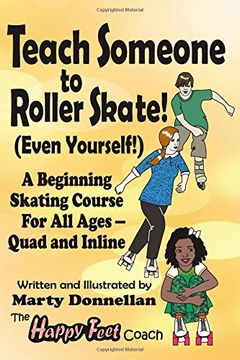 portada Teach Someone to Roller Skate - Even Yourself! (en Inglés)