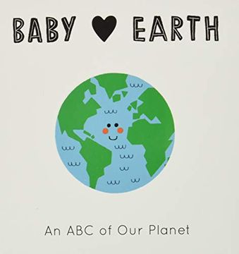 portada Baby Loves Earth: An abc of our Planet: 2 (en Inglés)