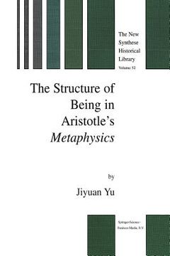portada The Structure of Being in Aristotle's Metaphysics (en Inglés)