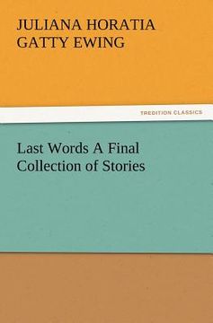 portada last words a final collection of stories (en Inglés)