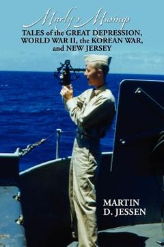 portada marty's musings: tales of the great depression, world war ii, the korean war, and new jersey (in English)