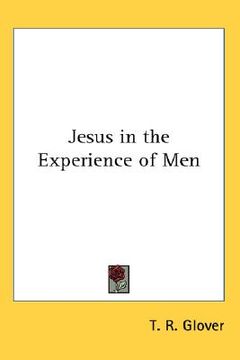 portada jesus in the experience of men (en Inglés)