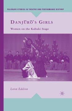 portada Danj?r?'s Girls: Women on the Kabuki Stage (en Inglés)