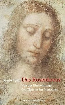 portada Das Rosenkreuz: Von der Einwohnung des Christus im Menschen.