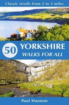 portada 50 Yorkshire Walks for All: Classic Strolls From 2 to 3 Miles (in English)