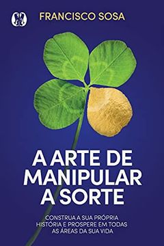 portada A Arte de Manipular a Sorte (en Portugués)