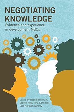 portada Negotiating Knowledge: Evidence and Experience in Development Ngos