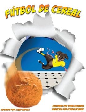portada Futbol de Cereal: Cereal Soccer (Spanish Edition)