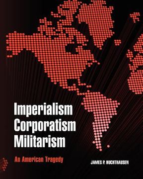 portada imperialism corporatism militarism (en Inglés)
