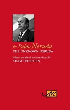 portada Unknown Neruda (in English)