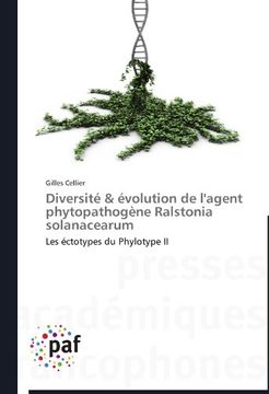 portada Diversité & évolution de l'agent phytopathogène Ralstonia solanacearum: Les éctotypes du Phylotype II