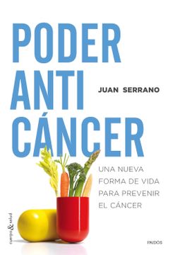 portada Poder Anticáncer: Una Nueva Forma de Vida Para Prevenir el Cáncer (Spanish Edition)