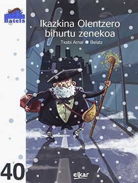 portada Ikazkina Olentzero Bihurtu Zenekoa (en Euskera)