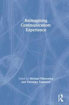 Reimagining Communication: Experience (en Inglés)