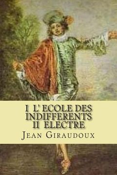 portada I L' ecole des indifferents II Electre (en Francés)