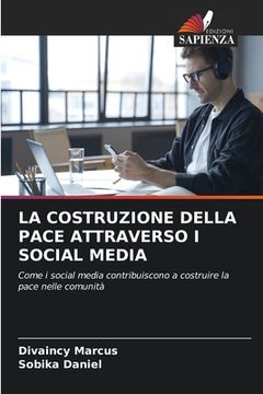 portada La Costruzione Della Pace Attraverso I Social Media (en Italiano)