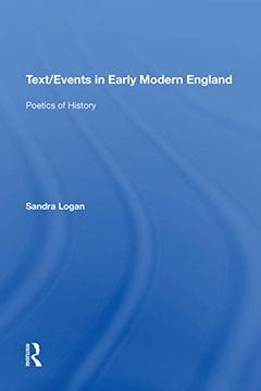 portada Text/Events in Early Modern England: Poetics of History (en Inglés)