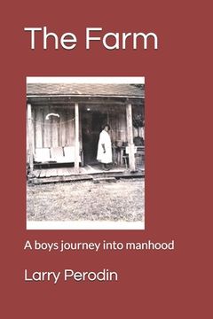 portada The Farm: A boys journey into manhood (en Inglés)
