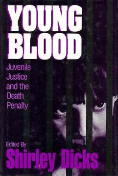portada young blood: juvenile justice and the death penalty (in English)