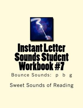 portada Instant Letter Sounds Student Workbook #7: Bounce Sounds:  p  b  g (Volume 7)