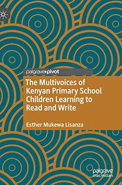 portada The Multivoices of Kenyan Primary School Children Learning to Read and Write (en Inglés)