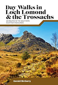 portada Day Walks in Loch Lomond & the Trossachs: 20 Routes in the Southern Scottish Highlands (in English)