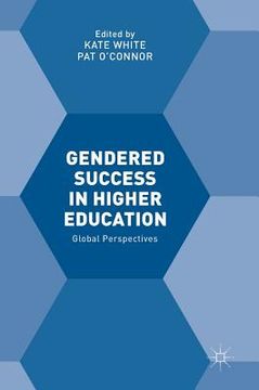portada Gendered Success in Higher Education: Global Perspectives (en Inglés)