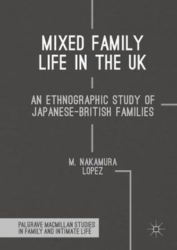 portada Mixed Family Life in the UK: An Ethnographic Study of Japanese-British Families (Palgrave Macmillan Studies in Family and Intimate Life)