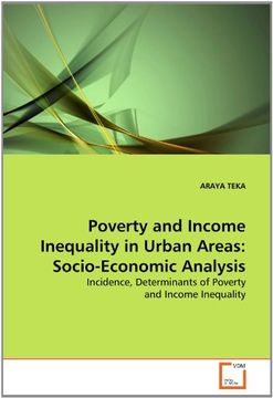 portada Poverty and Income Inequality in Urban Areas: Socio-Economic Analysis: Incidence, Determinants of Poverty and Income Inequality