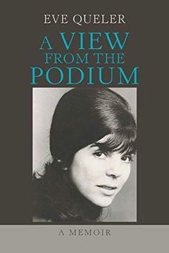 portada A View From the Podium: A Memoir (in English)