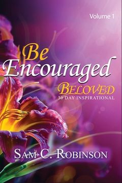 portada Be Encouraged Beloved: 30 Day Inspirational (en Inglés)