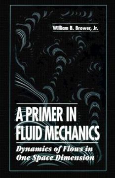 portada a primer in fluid mechanicsdynamics of flows in one space dimension (en Inglés)