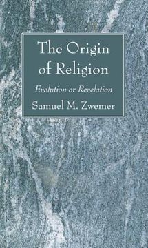 portada the origin of religion: evolution or revelation (en Inglés)