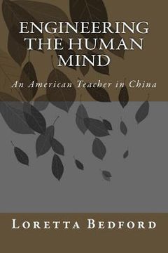 portada Engineering the Human Mind: An American Teacher in China