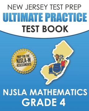 portada NEW JERSEY TEST PREP Ultimate Practice Test Book NJSLA Mathematics Grade 4: Includes 8 Complete NJSLA Mathematics Practice Tests (en Inglés)