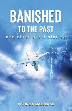 portada Banished to the Past and other Short Stories (en Inglés)