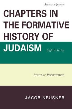portada chapters in the formative history of judaism