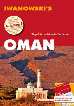 portada Oman - Reiseführer von Iwanowski: Individualreiseführer mit Extra-Reisekarte und Karten-Download (Reisehandbuch) Individualreiseführer mit Extra-Reisekarte und Karten-Download (en Alemán)