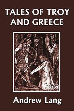 portada Tales of Troy and Greece (Yesterday'S Classics) (en Inglés)