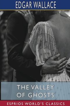portada The Valley of Ghosts (Esprios Classics) (en Inglés)